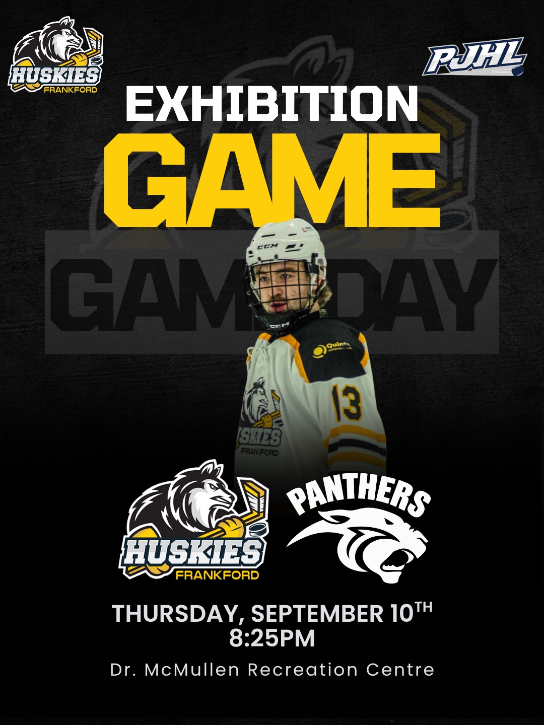 Join us at the Den on September 10th as the Huskies take on the Port Hope Panthers for some exhibition hockey!
